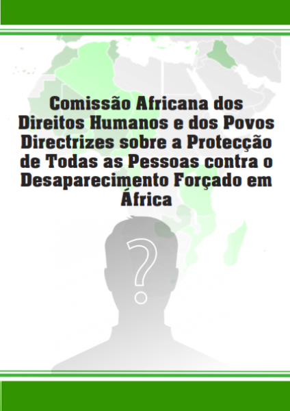 PovosDirectrizes sobre a Protecção de Todas as Pessoas contra o Desaparecimento Forçado em África