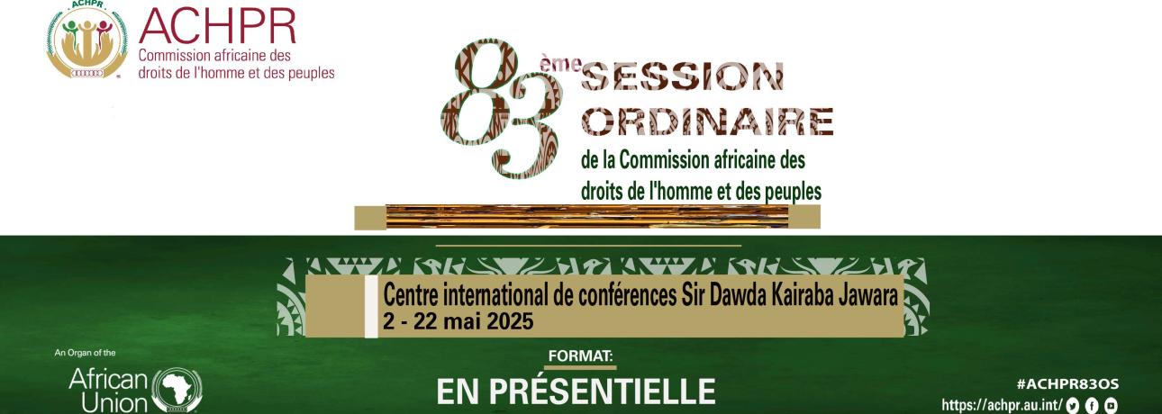 83e session ordinaire de la commission africaine des droits de l'homme et des peuples