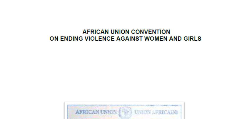 AFRICAN UNION CONVENTION ON ENDING VIOLENCE AGAINST WOMEN AND GIRLS